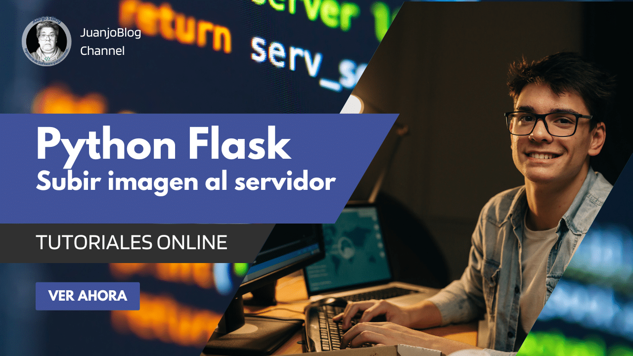 Subir imágenes a un servidor con Python Flask en 10 minutos!